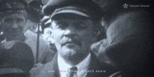 a black and white photo of a man with the words " and lenin is young once again " on the bottom