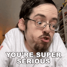 Youre Super Serious Ricky Berwick GIF - Youre Super Serious Ricky Berwick Therickyberwick GIFs
