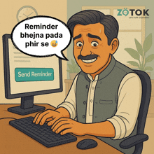 a cartoon of a man typing on a keyboard with a speech bubble that says reminder bhejna pada phir se