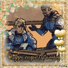 a picture of two men with the words happy reaper 76 sunday written on it