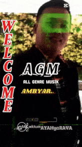 a man wearing a green mask with the words welcome agm all genre musik ambyar on the bottom
