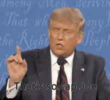 Cap Joe Trump Cap GIF - Cap Joe Trump Cap Thats So Cap Joe GIFs