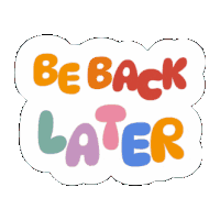 Be Back Later Brb Sticker - Be Back Later Brb Nonverbal Communication Stickers