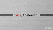Fuck Thats Fucking Cool History Of Swear Words GIF - Fuck Thats Fucking Cool History Of Swear Words Thats Amazing GIFs