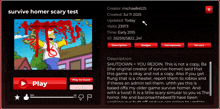 a screenshot of a game titled survive homer scary test