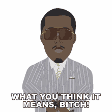 what you think it means bitch puff daddy south park s8e8 douche and turd