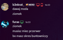 a screenshot of a chat with b3nkrat nerd and ziomek