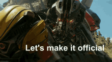 transformers bumblebee movie lets make it official