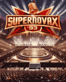 a poster for supernovax 93 with a crowd of people