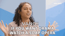 If You Want Drama Watch A Soap Opera Drama Queen GIF - If You Want Drama Watch A Soap Opera Drama Queen Dramatic GIFs