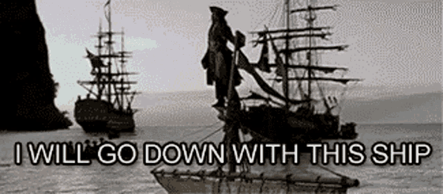 I Ll Go Down With This Ship GIFs | Tenor