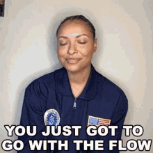 You Just Got To Go With The Flow Kat Graham GIF - You Just Got To Go With The Flow Kat Graham Cameo GIFs