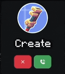 a create button with a red x and a green call button