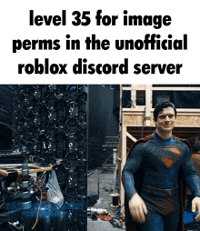 a picture of superman with the words level 35 for image permits in the unofficial roblox discord server below it