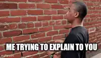 me-trying-to-explain-to-you-explaining.webp