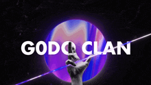 G0do Clan GIF - G0do Clan GIFs