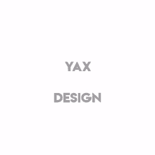 yax yax design