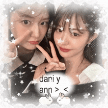 two girls are posing for a picture with the words dani y ann > <