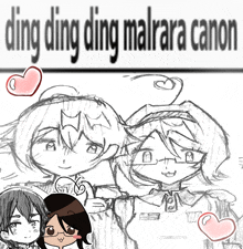 a black and white drawing of two girls with the words ding ding ding malara canon above them