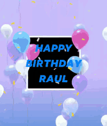 Happy Birthday Happy Birthday Raul GIF