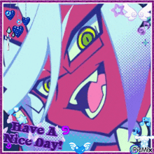 a picture of a monster with the words have a nice day
