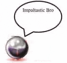 Impaltastic Bro Ball GIF - Impaltastic Bro Ball GIFs