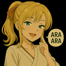 a blonde anime girl with a speech bubble saying ara ara