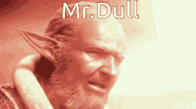 Mr Dull GIF - Mr Dull GIFs
