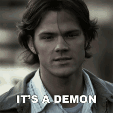 Its A Demon Sam Winchester GIF - Its A Demon Sam Winchester Jared Padalecki GIFs