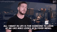 All I Want In Life Is For Someone To Look At Me Like Mike Looks At Food Menu Desire GIF - All I Want In Life Is For Someone To Look At Me Like Mike Looks At Food Menu All I Want In Life Someone To Look At Me GIFs