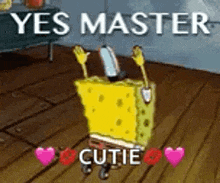 a spongebob squarepants character is standing on a wooden floor with hearts and the words `` yes master cutie '' .