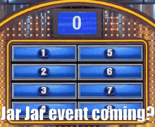 a game board with the words jar jar event coming at the bottom