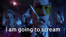 Fear And Loathing In Las Vegas I Am Going To Scream GIF - Fear And Loathing In Las Vegas I Am Going To Scream Raoul Duke GIFs