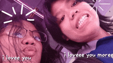 two girls are posing for a picture and one says i loveee you