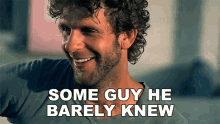 Some Guy He Barely Knew Billy Currington GIF