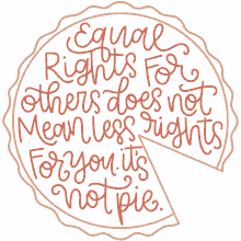 shannon burt equal rights pie piece of pie equal rights for others