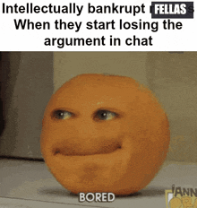 an orange with a face on it that says bored on it