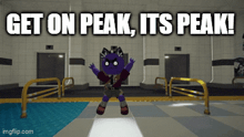 a picture of a cartoon character with the words get on peak its peak