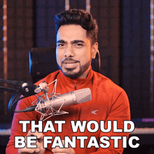 That Would Be Fantastic Unmesh Dinda GIF - That Would Be Fantastic Unmesh Dinda Piximperfect GIFs