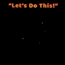 a cartoon character says let 's do this