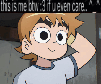 Scott Pilgrim This Is Me Btw If You Even Care Meme - Scott pilgrim 