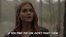 If You Find The Oni Dont Fight Them Kill Them Lydia Martin GIF - If You Find The Oni Dont Fight Them Kill Them Lydia Martin Teen Wolf The Movie GIFs