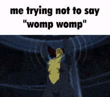 a picture of a cartoon character with the words " me trying not to say "