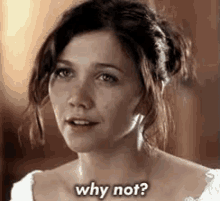 Why Not GIF - Whynot Maggie Gyllenhal GIFs