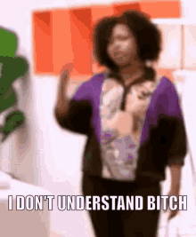 a blurry picture of a woman with the words " i don t understand bitch " on the bottom