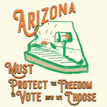 Arizona Must Protect The Freedom Freedom GIF - Arizona Must Protect The Freedom Freedom Freedom To Vote How We Choose GIFs
