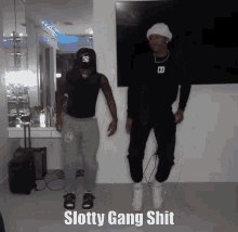 Slotty Gang Shit GIF - Slotty Gang Shit GIFs