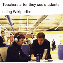 Teachers See Students GIF - Teachers See Students Using Wikipedia GIFs