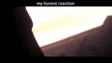 a screenshot of a video with the words my honest reaction at the top