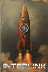a poster with a rocket and the words interlink on it